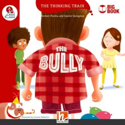 The Thinking Train, Level a / The Bully (BIG BOOK): The Thinking Train, Level a